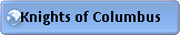 Conflict with the Knights of Columbus 